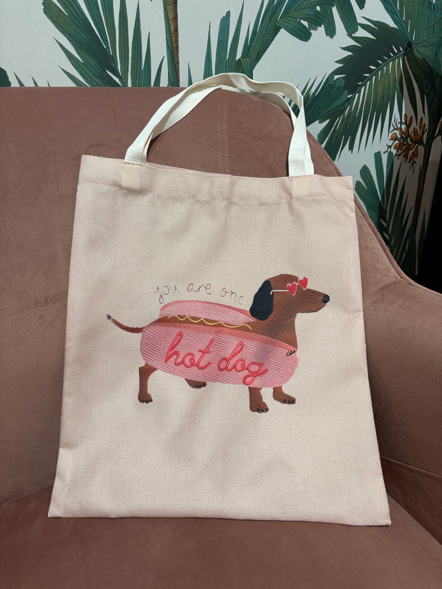 "You Are My Hot Dog " Dachshund Tote Bag